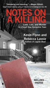 book Notes on a Killing: Love, Lies, and Murder in a Small New Hampshire Town