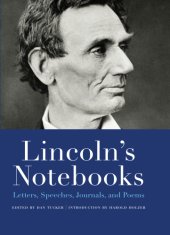 book Lincoln's Notebooks: Letters, Speeches, Journals, and Poems