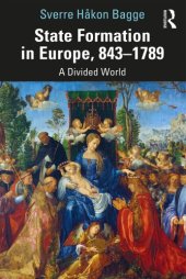 book State formation in Europe, 843-1789: a divided world