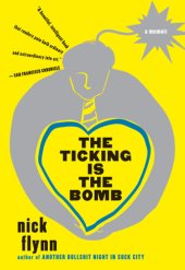 book The ticking is the bomb: a memoir