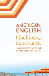 book American English, Italian chocolate: small subjects of great importance