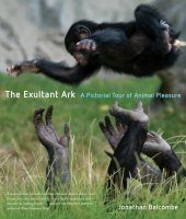 book The exultant ark a pictorial tour of animal pleasure