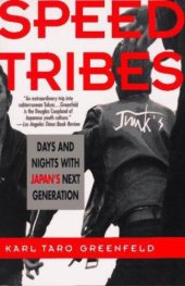 book Speed Tribes: Days and Nights With Japan's Next Generation