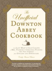 book The Unofficial Downton Abbey Cookbook