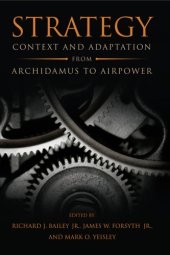 book Strategy: context and adaptation from Archidamus to airpower