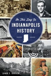 book On This Day in Indianapolis History