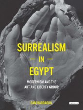 book Surrealism in Egypt: modernism and the Art and Liberty Group