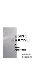 book Using Gramsci: a new approach