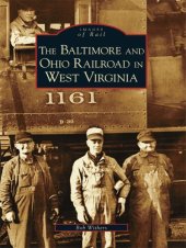 book The Baltimore and Ohio Railroad in West Virginia