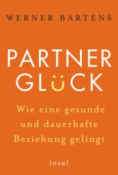 book Partnerglück - wie eine gesunde und dauerhafte Beziehung gelingt