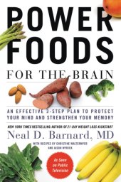 book Power Foods for the Brain: an Effective 3-step Plan to Protect Your Mind and Strengthen Your Memory