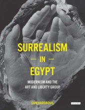 book Surrealism in Egypt: modernism and the Art and Liberty Group