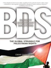 book BDS: Boycott, Divestment, Sanctions: The Global Struggle for Palestinian Rights