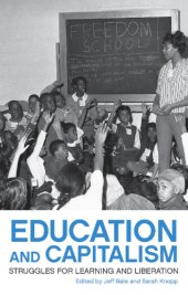 book Education and capitalism: struggles for learning and liberation