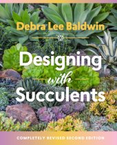 book Designing with succulents: create a lush garden of waterwise plants