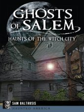 book Ghosts of Salem: haunts of the witch city