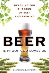 book Beer Is Proof God Loves Us: Reaching for the Soul of Beer and Brewing