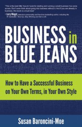 book Business in blue jeans: how to have a successful business on your own terms, in your own style