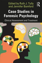 book Case studies in forensic psychology: clinical assessment and treatment