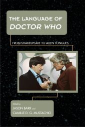 book The language of Doctor Who: from Shakespeare to Alien tongues