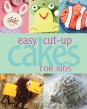 book Easy Cut-up Cakes for Kids