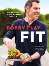 book Bobby Flay Fit: 200 Recipes for a Healthy Lifestyle