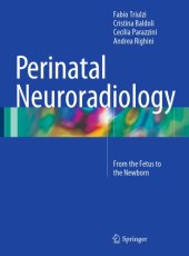 book Perinatal neuroradiology: from the fetus to the newborn