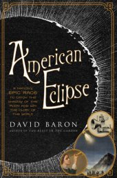 book American eclipse: a nation's epic race to catch the shadow of the moon and win the glory of the world