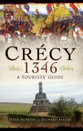 book Crécy 1346: a tourist's guide to thecampaign by car, by bike and on foot