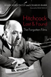 book Hitchcock lost and found: the forgotten films