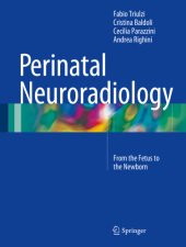 book Perinatal neuroradiology: from the fetus to the newborn