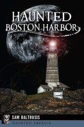 book Haunted Boston Harbor