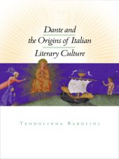 book Dante and the Origins of Italian Literary Culture