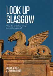 book Look up Glasgow: world class architectural heritage that's hidden in plain sight