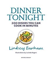 book Dinner tonight: 200 dishes you can cook in minutes