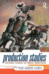 book Production studies: cultural studies of media industries