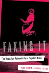 book Faking it the quest for authenticity in popular music