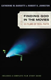 book Finding God in the movies: 33 films of reel faith