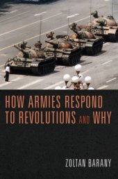 book How Armies Respond to Revolutions and Why