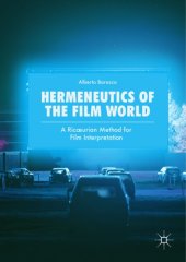 book Hermeneutics of the Film World: a Ricœurian Method for Film Interpretation