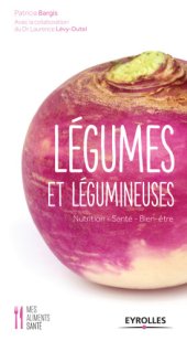 book Légumes et légumineuses: nutrition-- santé-- bien-être