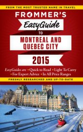 book Frommer's EasyGuide to Montreal and Quebec City 2015