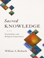 book Sacred knowledge: psychedelics and religious experiences