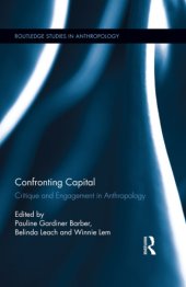 book Confronting capital: critique and engagement in anthropology