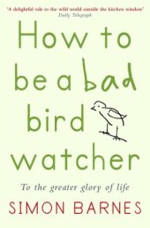 book How to be a Bad Birdwatcher