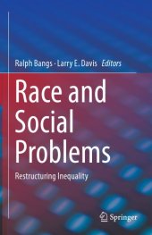 book Race and Social Problems Restructuring Inequality