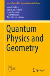 book Ballico, Bernardi, Carusotto, Mazzucchi, Moretti: Quantum Physics and Geometry