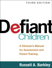 book Defiant children: a clinician's manual for assessment and parent training