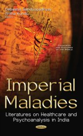 book Imperial maladies: literatures on healthcare and psychoanalysis in India