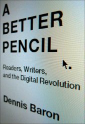 book From pencils to pixels: reading, writing, and the digital revolution